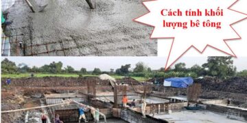 Tính khối lượng bê tông chuẩn cho công trình xây dựng