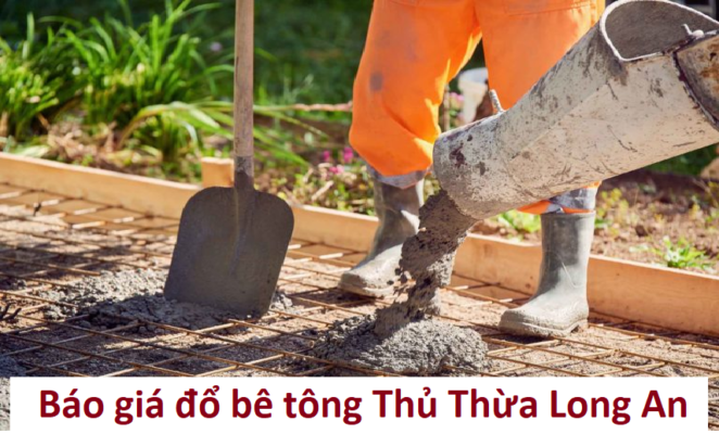 Tìm hiểu báo giá đổ bê tông khu vực Thủ Thừa - Long An