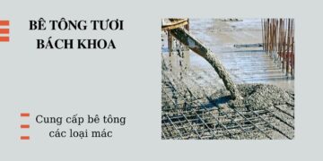 Bê tông tươi Bách Khoa cung cấp bê tông tươi các loại