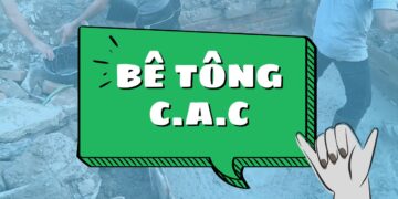 Bê tông C.A.C - sản phẩm cho mọi công trình bền vững