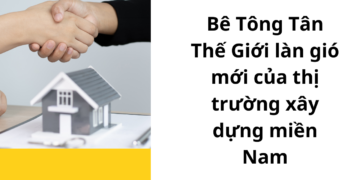 Làn gió mới tại Thành phố Hồ Chí Minh mang tên Bê tông Tân Thế Giới