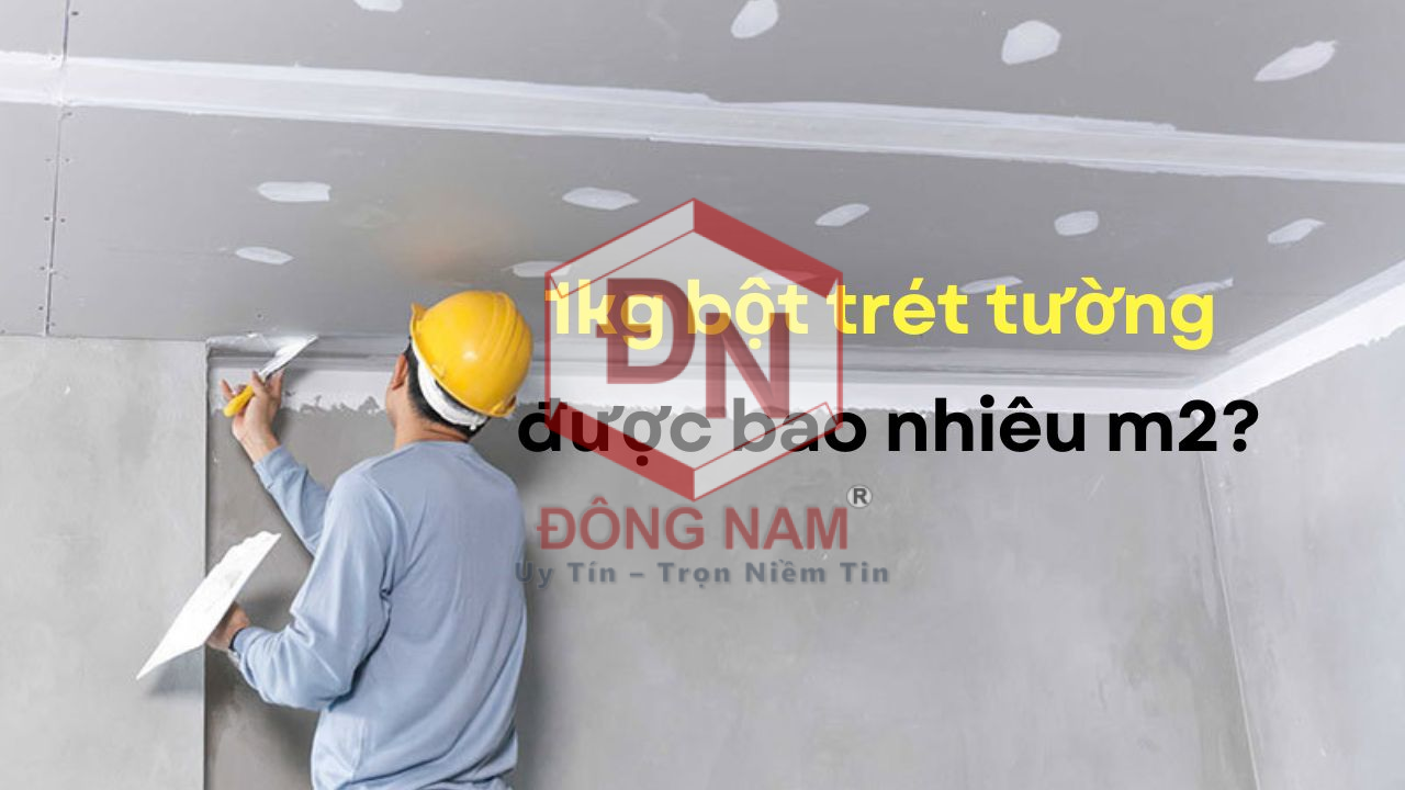 1kg bột trét được bao nhiêu m2 1kg Bột Trét Tường Được Bao Nhiêu m2? Giải Đáp Chi Tiết Từ Chuyên Gia